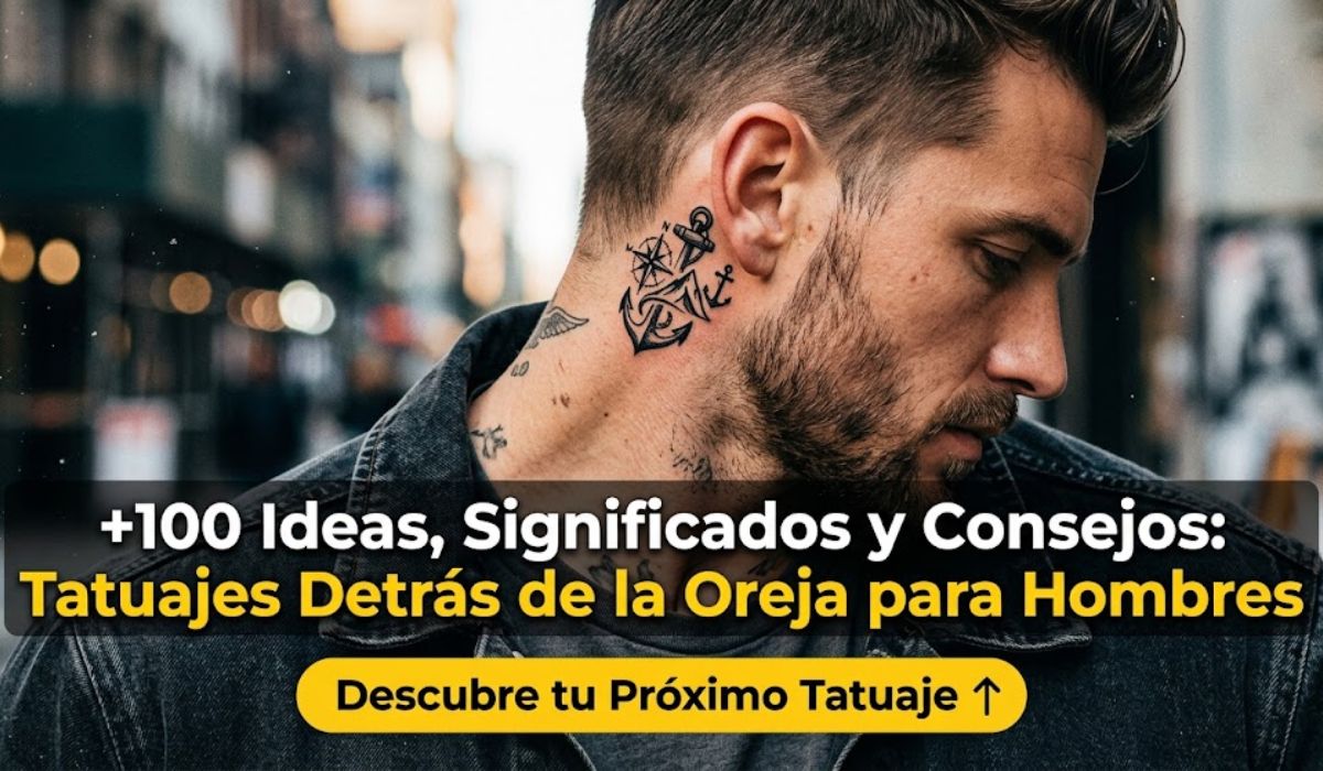 Tatuajes Detrás de la Oreja para Hombres: +100 Ideas, Significados y Consejos